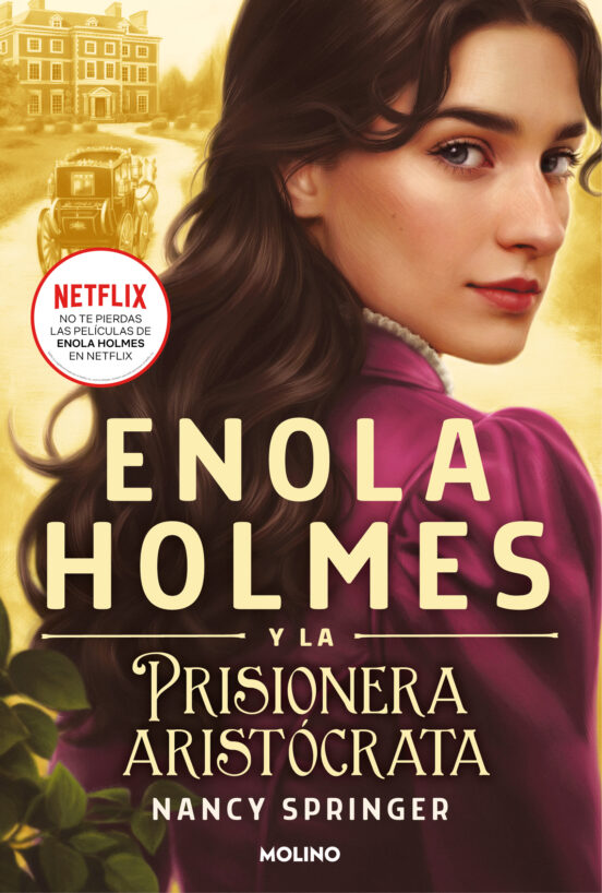 ENOLA HOLMES 2: ENOLA HOLMES Y LA PRISIONERA ARISTOCRATA