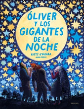 Lade das Bild in den Galerie-Viewer, Oliver y los gigantes de la noche
