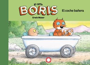 El coche bañera (El gato Boris #1)