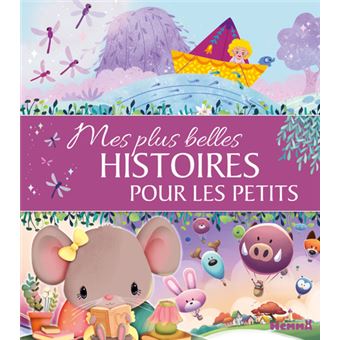 Mes plus belles histoires pour les petits