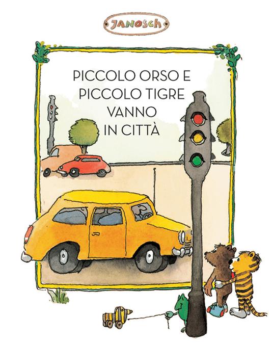 Piccolo orso e piccolo tigre vanno in città